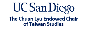 UCSD Chuan Lyu Endowed Chair in  Taiwan Studies